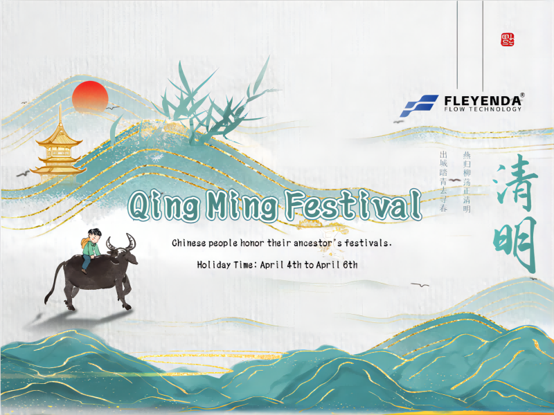 2024 Qingming Festival and Fleyenda Flow Holiday Notice