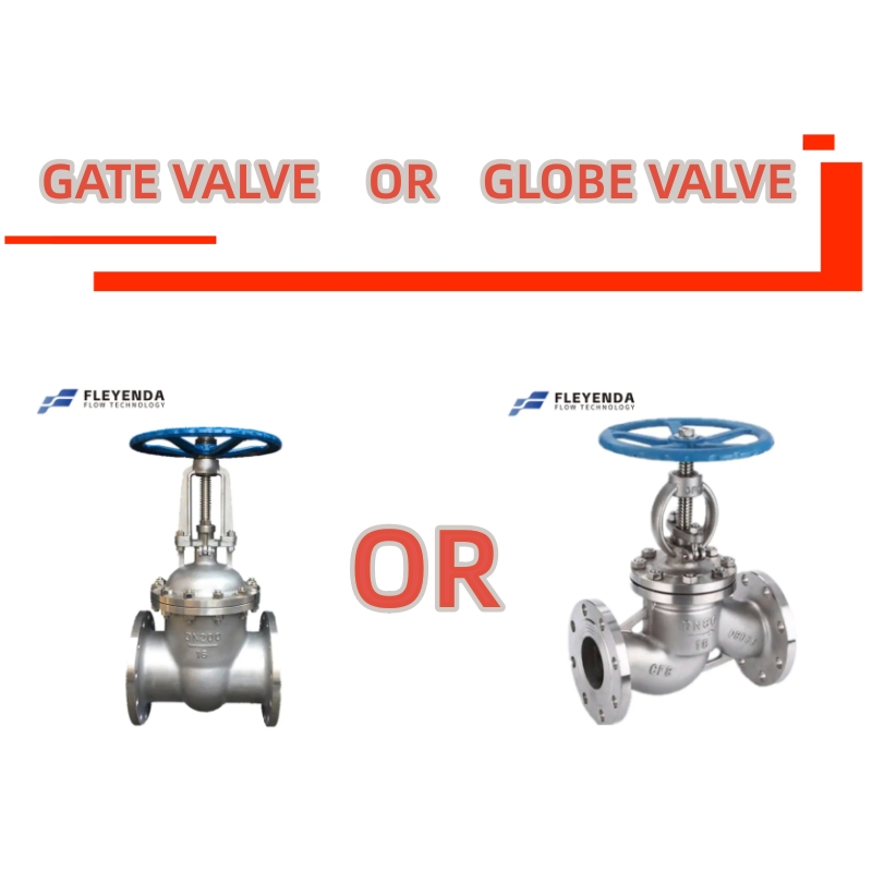 Difference Between the Gate Valve and the Globe Valve | Fleyenda Valve