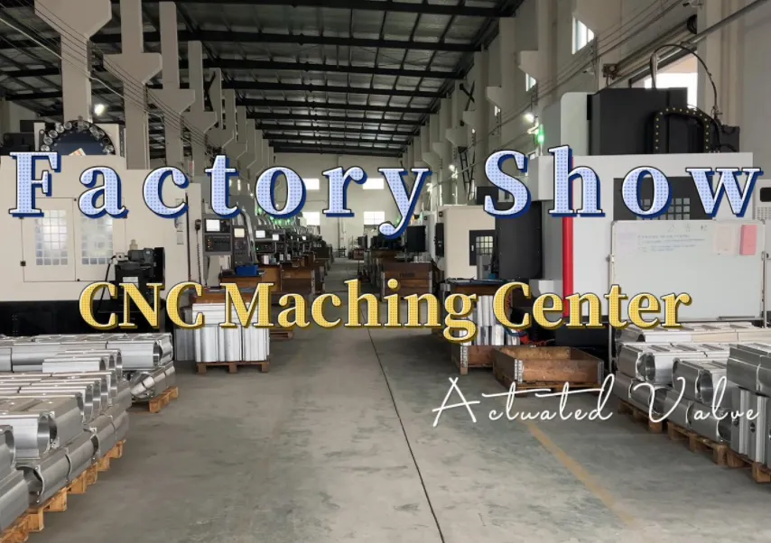 CNC Machining Center Factory Show | Fleyenda Flow Actuated Valve Manufacturer